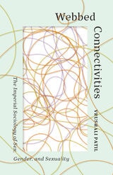 cover of Webbed Connectivities: The Imperial Sociology of Sex, Gender, and Sexuality
