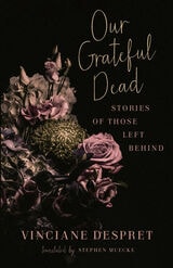 cover of Our Grateful Dead: Stories of Those Left Behind