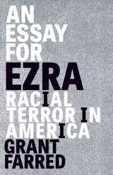 cover of An Essay for Ezra: Racial Terror in America