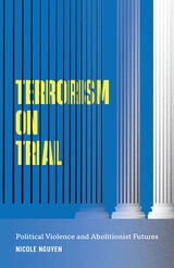 cover of Terrorism on Trial: Political Violence and Abolitionist Futures