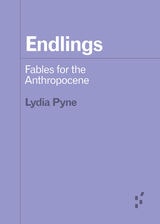 cover of Endlings: Fables for the Anthropocene