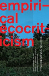 cover of Empirical Ecocriticism: Environmental Narratives for Social Change