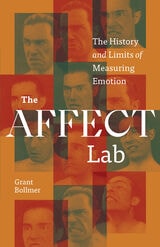 cover of The Affect Lab: The History and Limits of Measuring Emotion