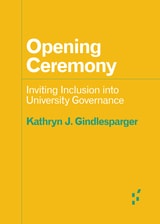 cover of Opening Ceremony: Inviting Inclusion into University Governance