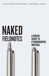 cover of Naked Fieldnotes: A Rough Guide to Ethnographic Writing