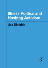 cover of Illness Politics and Hashtag Activism