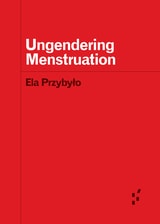 cover of Ungendering Menstruation
