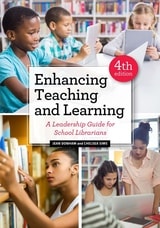 cover of Enhancing Teaching and Learning: A Leadership Guide for School Librarians