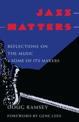 cover of Jazz Matters: Reflections on the Music & Some of Its Makers