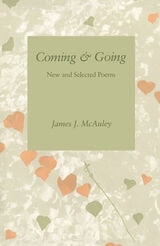 cover of Coming and Going: New and Selected Poems