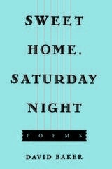 cover of Sweet Home, Saturday Night: Poems