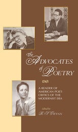 cover of The Advocates of Poetry: A Reader of American Poet-Critics of the Modernist Era