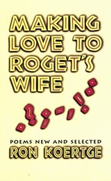cover of Making Love to Roget's Wife: Poems New and Selected