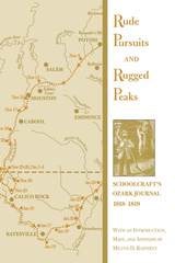cover of Rude Pursuits and Rugged Peaks: Schoolcraft's Ozark Journal, 1818-1819