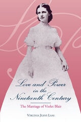 cover of Love and Power in the Nineteenth Century: The Marriage of Violet Blair
