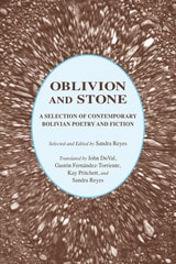 cover of Oblivion and Stone: A Selection of Bolivian Poetry and Fiction