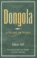 cover of Dongola: A Novel of Nubia