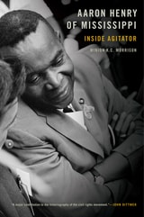 cover of Aaron Henry of Mississippi: Inside Agitator