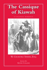 cover of The Cassique of Kiawah: A Colonial Romance