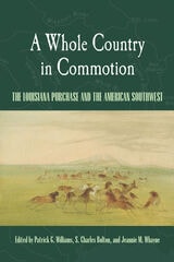 cover of A Whole Country in Commotion: The Louisiana Purchase and the American Southwest