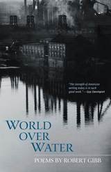cover of World Over Water: Poems