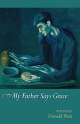 cover of My Father Says Grace: Poems