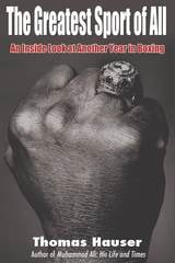 cover of The Greatest Sport of All: An Inside Look at Another Year in Boxing
