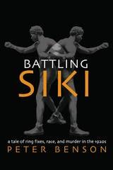 cover of Battling Siki: A Tale of Ring Fixes, Race, and Murder in the 1920s