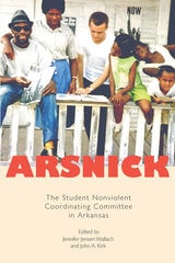 cover of Arsnick: The Student Nonviolent Coordinating Committee in Arkansas