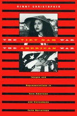 cover of The Viet Nam War/The American War: Images and Representations in Euro-American and Vietnamese Exile Narratives