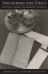 cover of Inscribing the Daily: Critical Essays on Women's Diaries