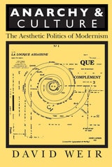cover of Anarchy and Culture: The Aesthetic Politics of Modernism