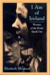 cover of I Am of Ireland: Women of the North Speak Out