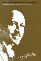 cover of The Correspondence of W.E.B. Du Bois, Volume II: Selections, 1934–1944