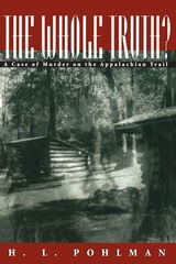 cover of The Whole Truth?: A Case of Murder on the Appalachian Trail