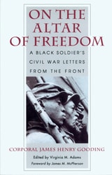 cover of On the Altar of Freedom: A Black Soldier’s Civil War Letters from the Front
