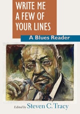 cover of Write Me a Few of Your Lines: A Blues Reader