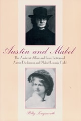 cover of Austin and Mabel: The Amherst Affair and Love Letters of Austin Dickinson and Mabel Loomis Todd