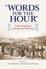 cover of "Words for the Hour": A New Anthology of American Civil War Poetry