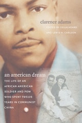 cover of An American Dream: The Life of an African American Soldier and POW Who Spent Twelve Years in Communist China