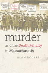 cover of Murder and the Death Penalty in Massachusetts