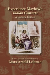 cover of Experience Mayhew's Indian Converts: A Cultural Edition