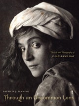cover of Through an Uncommon Lens: The Life and Photography of F. Holland Day