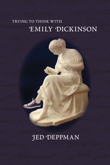 cover of Trying to Think with Emily Dickinson