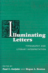 cover of Illuminating Letters: Typography and Literary Interpretation