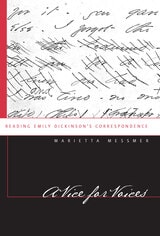 cover of A Vice for Voices: Reading Emily Dickinson's Correspondence
