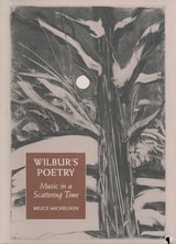 cover of Wilbur's Poetry: Music in a Scattering Time
