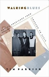 cover of Walking Blues: Making Americans from Emerson to Elvis
