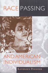 cover of Race Passing and American Individualism