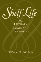 cover of Shelf Life: Literary Essays and Reviews